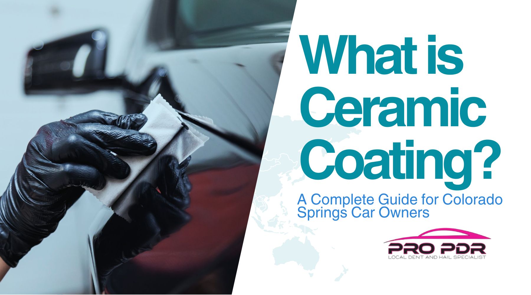 A gloved hand applies ceramic coating to the side of a black car using a microfiber cloth, creating a glossy reflection. The image includes bold text reading “What is Ceramic Coating? A Complete Guide for Colorado Springs Car Owners,” promoting a local car care guide.
